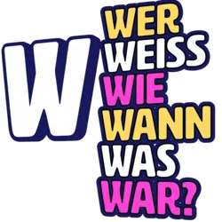 Wer weiß wie wann was war?